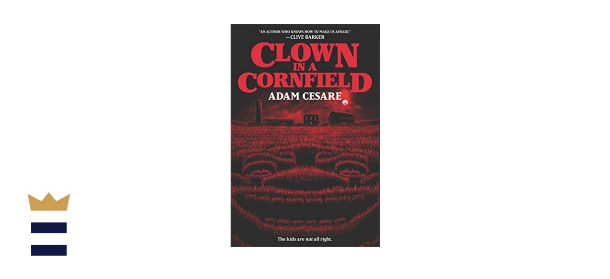 “Clown in a Cornfield” by Adam Cesare